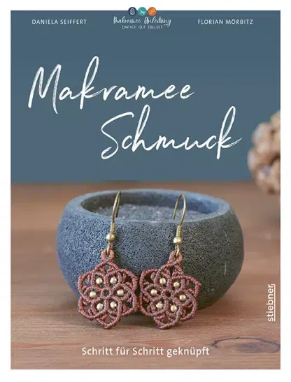 Makramee Schmuck - Schritt für Schritt geknüpft - 2. Auflage